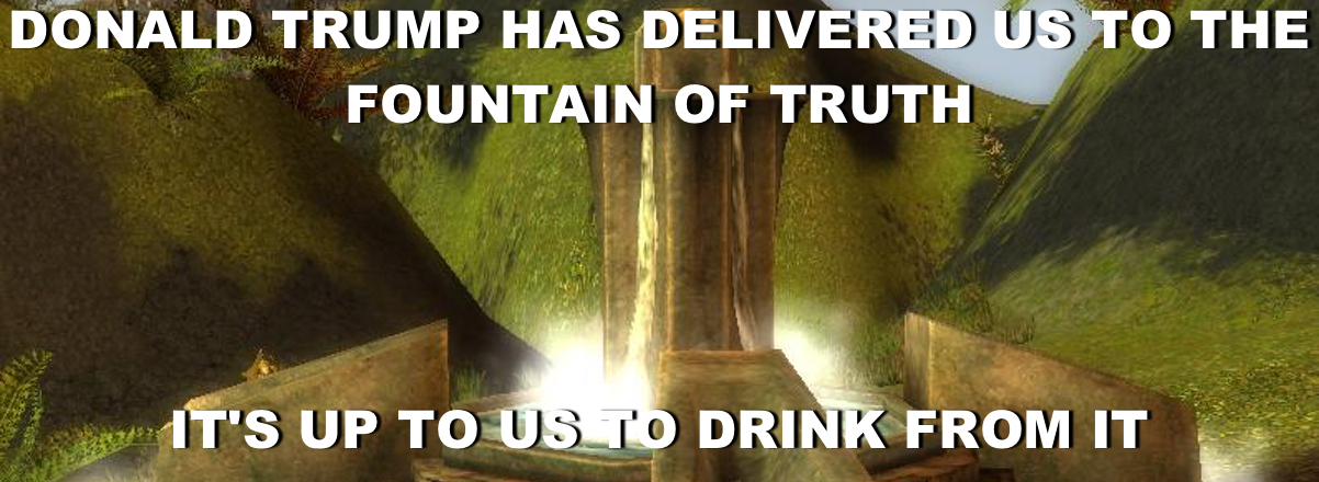 TRUMP'S FOUNTAIN OF TRUTH